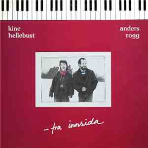 Kine Hellebust & Anders Rogg - Fra Innsida