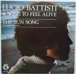 Lucio Battisti - A Song To Feel Alive / The Sun Song