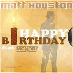 Matt  Featuring Mokobé - Happy Birthday