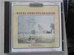 Maurice Ravel, Claude Debussy, Gustav Mahler - Ravel-Debussy-Mahler
