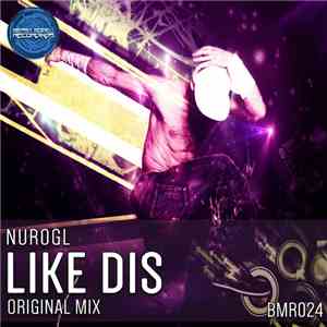 NuroGL - Like Dis