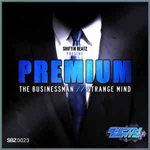 Premium  - The Businessman // Strange Mind