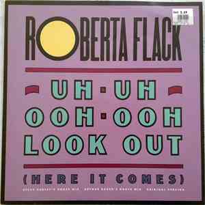 Roberta Flack - Uh-Uh Ooh-Ooh Look Out (Here It Comes)