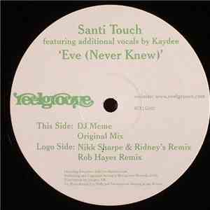 Santi Touch - Eve (Never Knew)
