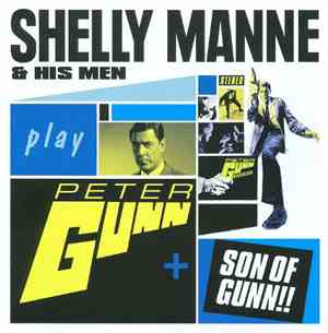 Shelly Manne & His Men - Play Peter Gunn + Son Of Gunn
