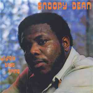 Snoopy Dean - Wiggle That Thing