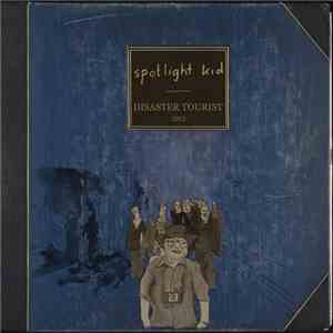 Spotlight Kid - Disaster Tourist