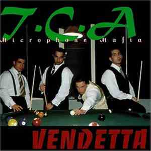 T.C.A Microphone Mafia - Vendetta