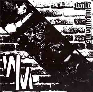 Wild Mohicans - Police Violence B/W Drunk Alone