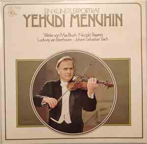 Yehudi Menuhin - Yehudi Menuhin-Ein Künstlerporträt