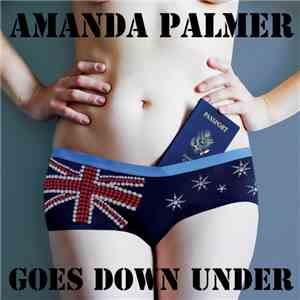 Amanda Palmer - Amanda Palmer Goes Down Under