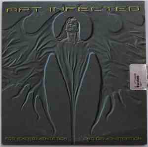 Art Infected - For Experimentation... And Demonstration.