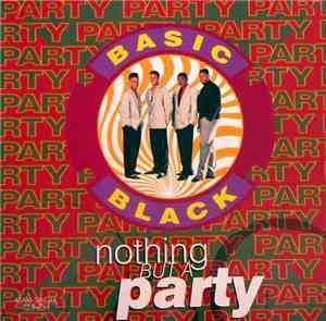 Basic Black - Nothing But A Party