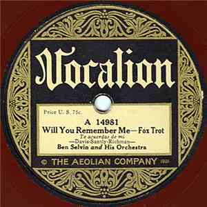 Ben Selvin And His Orchestra - Will You Remember Me / Swanee Butterfly