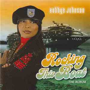 Bobbye Johnson - Rocking This Boat