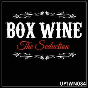Box Wine - The Seduction