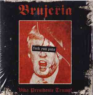Brujeria - Viva Presidente Trump!