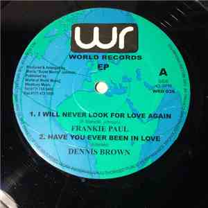 Frankie Paul / Dennis Brown / Deborahe Glasgow - I Will Never Look For Love ...