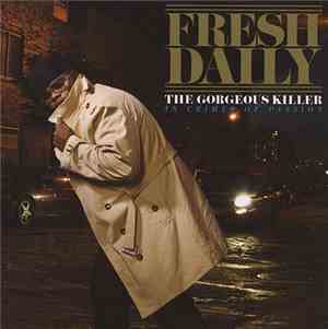 Fresh Daily - The Gorgeous Killer: In Crimes Of Passion