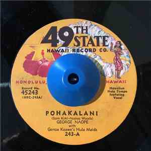 George Naope with Genoa Keawe's Hula Maids, Harmony Isles Group - Pohakalan ...