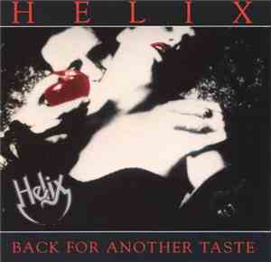 Helix  - Back For Another Taste