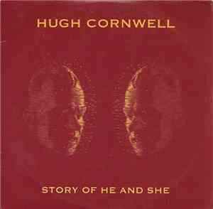 Hugh Cornwell - Story Of He & She