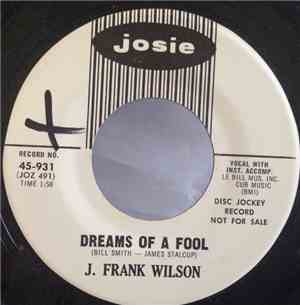 J. Frank Wilson - Dreams Of A Fool