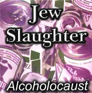 Jew Slaughter - Alcoholocaust