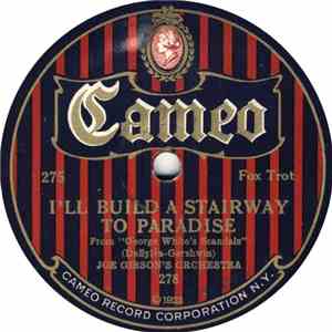 Joe Gibson's Orchestra - I'll Build A Stairway To Paradise / I Found A Four ...