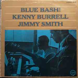 Kenny Burrell, Jimmy Smith - Blue Bash!