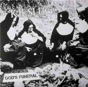 Kilslug - God's Funeral
