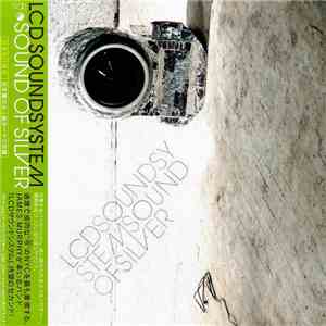 LCD Soundsystem - Sound Of Silver