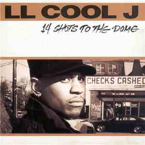 LL Cool J - 14 Shots To The Dome