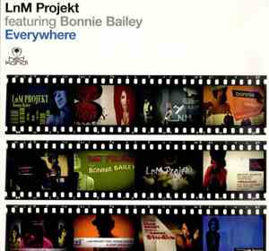 LnM Projekt Featuring Bonnie Bailey - Everywhere