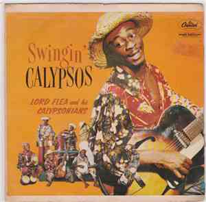 Lord Flea & His Calypsonians - Swingin' Calypsos Part 2