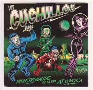 Los Chuchillos  - Monstronautas De La Era Atómica