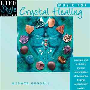 Medwyn Goodall - Music For Crystal Healing