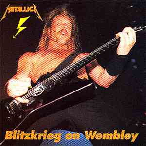 Metallica - Blitzkrieg On Wembley