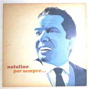 Natalino Otto - Natalino per sempre....