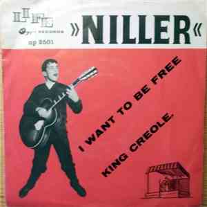 Niller - I Want To Be Free / King Creole