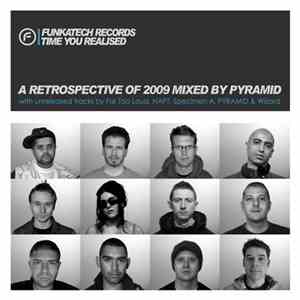PYRAMID  - Funkatech Records – Time You Realised – A Retrospective Of 2009