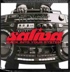 Saliva - Back Into Your System