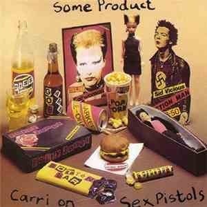 Sex Pistols - Some Product - Carri On Sex Pistols