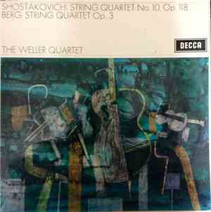 Shostakovich, Berg / The Weller Quartet - Shostakovich String Quartet No.10 ...