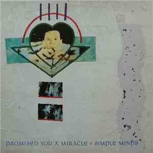 Simple Minds - Promised You A Miracle