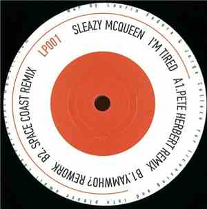 Sleazy Mcqueen - I'm Tired