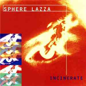 Sphere Lazza - Incinerate