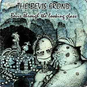 The Bevis Frond - Bevis Through The Looking Glass