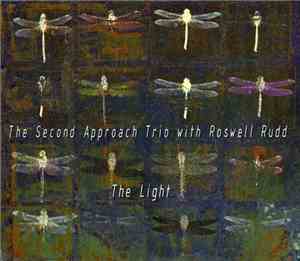 The Second Approach Trio With Roswell Rudd - The Light
