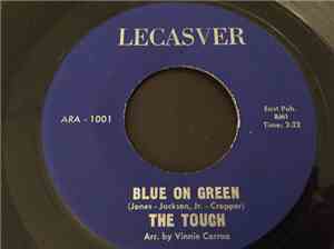 The Touch  - Blue On Green / Pick And Shovel